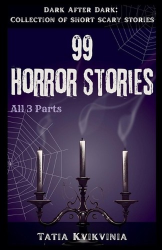 Horror stories tatia - 99,