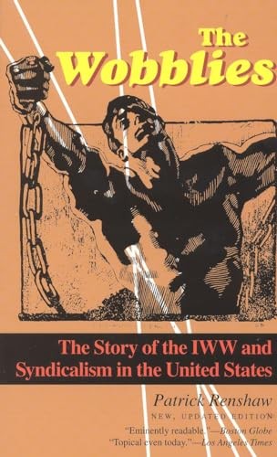 The wobblies - the, story